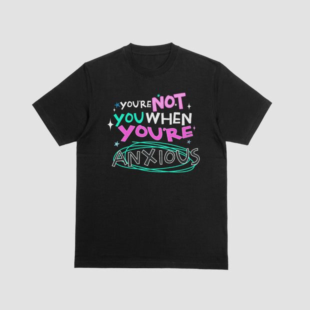 You're Not You When You're Anxious" Tee – Unisex & Boxy Cropped Fit