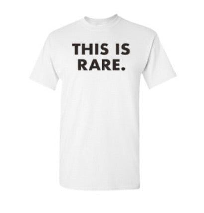 THIS IS RARE. Limited Edition Awareness Tee - RARE.