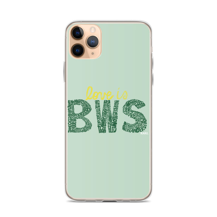 "Love IS BWS" iPhone Case - RARE.