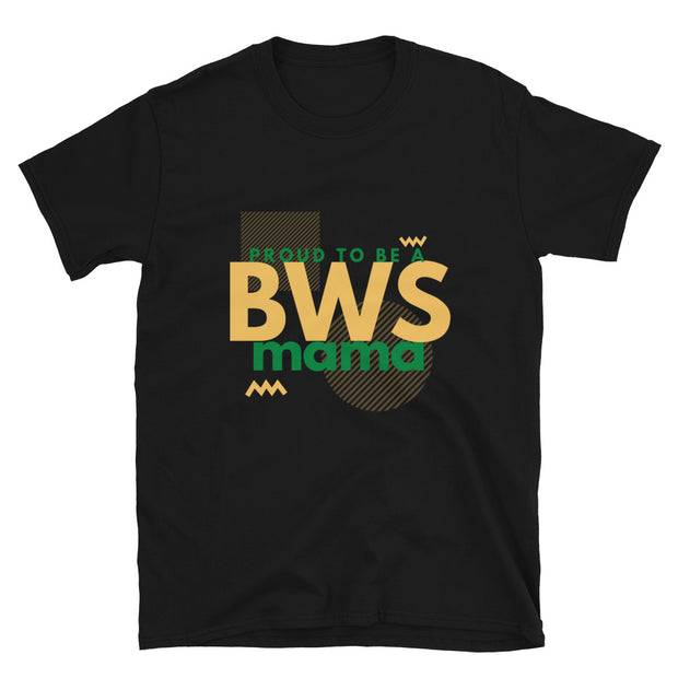 Proud BWS Mama Short-Sleeve Unisex T-Shirt - RARE.